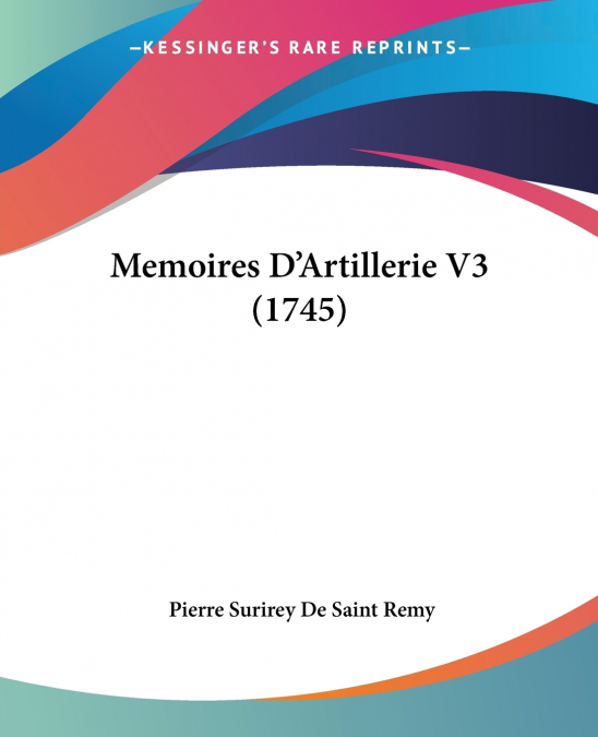 MEMOIRES D?ARTILLERIE V3 (1745)