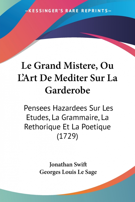 LE GRAND MISTERE, OU L?ART DE MEDITER SUR LA GARDEROBE