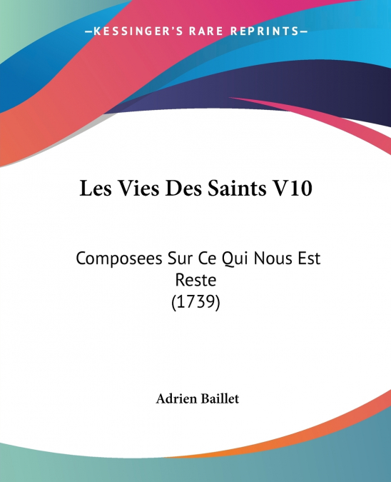 LES VIES DES SAINTS V10