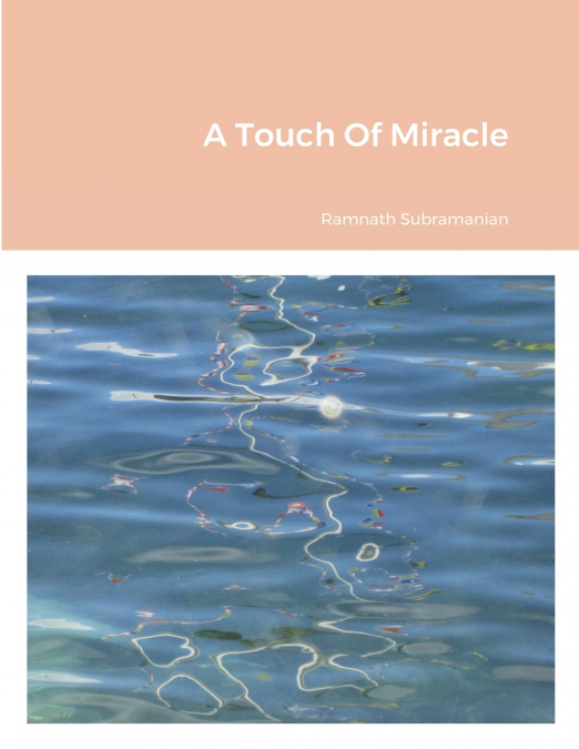 A TOUCH OF MIRACLE