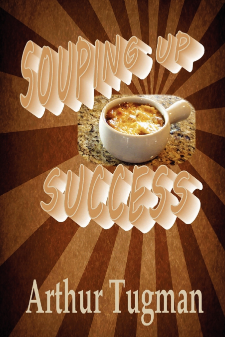 SOUPING UP SUCCESS