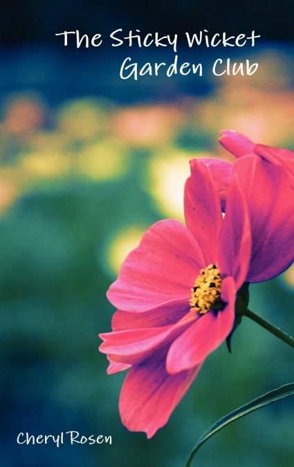 THE STICKY WICKET GARDEN CLUB