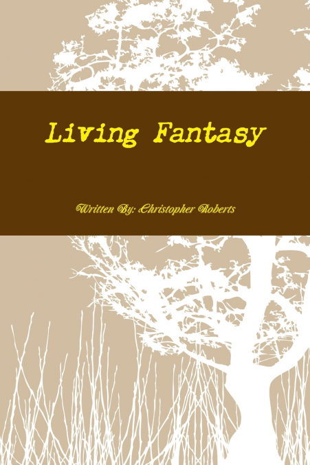 LIVING FANTASY