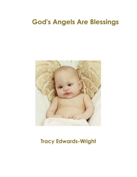 GOD?S ANGELS ARE BLESSINGS