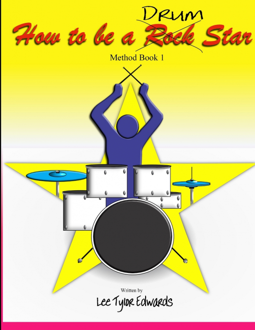 HOW TO BE A DRUM STAR