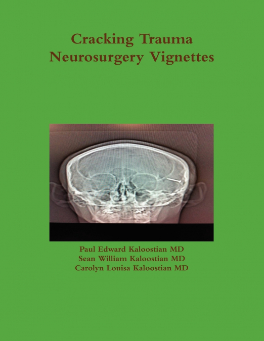 CRACKING TRAUMA NEUROSURGERY VIGNETTES