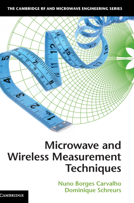 MICROWAVE AND WIRELESS MEASUREMENT TECHNIQUES