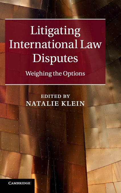 LITIGATING INTERNATIONAL LAW DISPUTES
