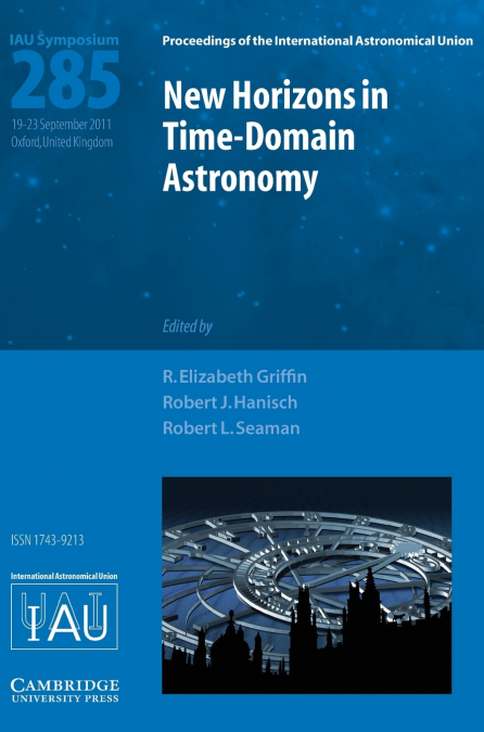 NEW HORIZONS IN TIME DOMAIN ASTRONOMY IAU S285