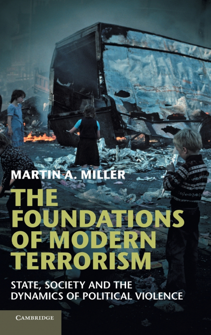 THE FOUNDATIONS OF MODERN TERRORISM