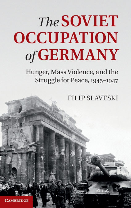 THE SOVIET OCCUPATION OF GERMANY