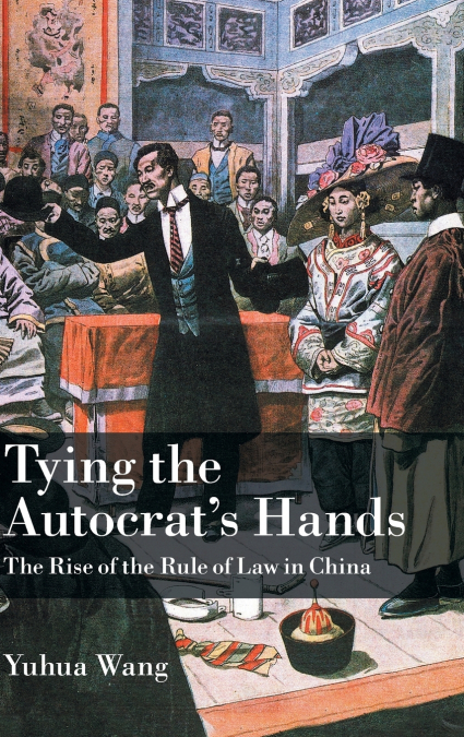 TYING THE AUTOCRAT?S HANDS