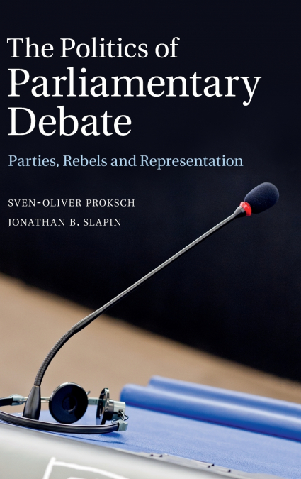 THE POLITICS OF PARLIAMENTARY DEBATE