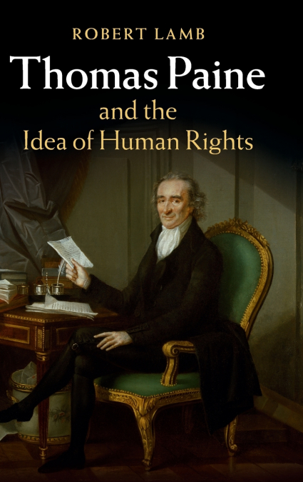THOMAS PAINE AND THE IDEA OF HUMAN RIGHTS