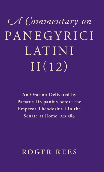 A COMMENTARY ON PANEGYRICI LATINI II(12)