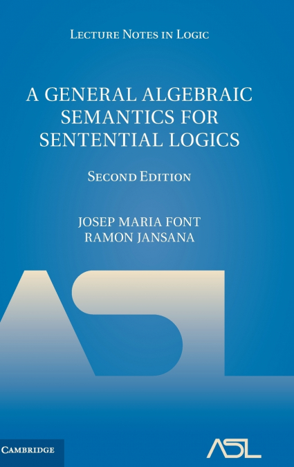 A GENERAL ALGEBRAIC SEMANTICS FOR SENTENTIAL LOGICS