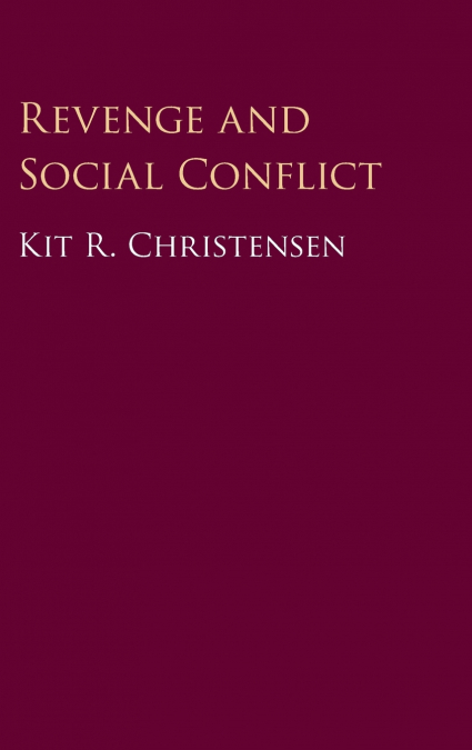 REVENGE AND SOCIAL CONFLICT