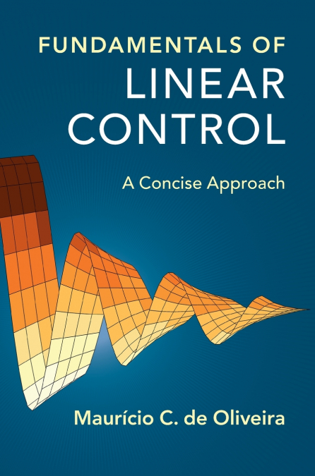 FUNDAMENTALS OF LINEAR CONTROL