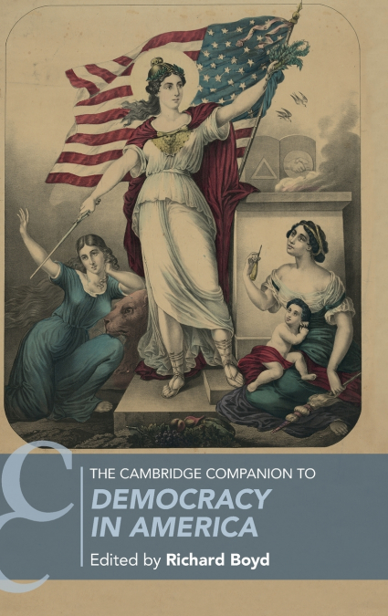 THE CAMBRIDGE COMPANION TO DEMOCRACY IN AMERICA