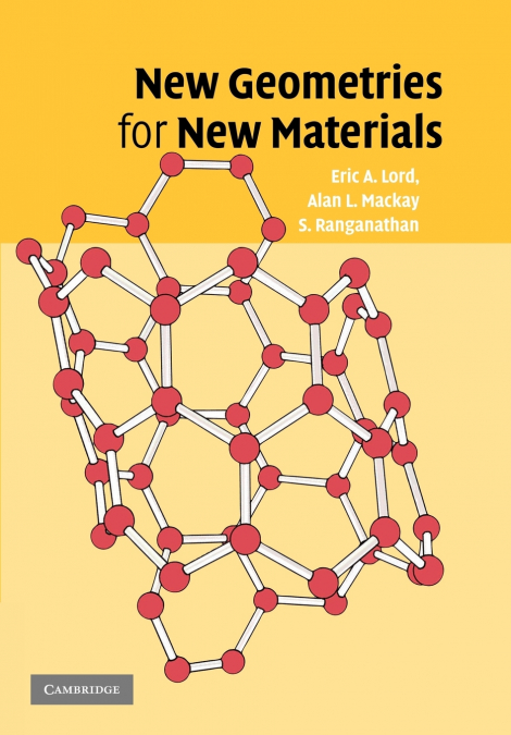 NEW GEOMETRIES FOR NEW MATERIALS