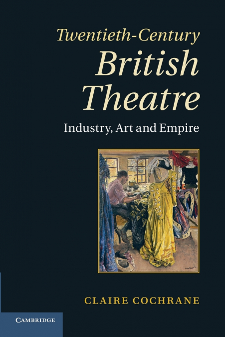 TWENTIETH-CENTURY BRITISH THEATRE