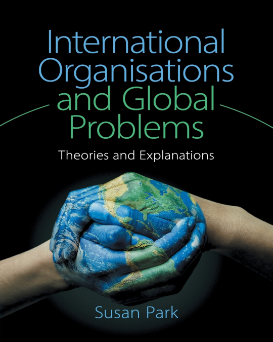 INTERNATIONAL ORGANISATIONS AND GLOBAL PROBLEMS