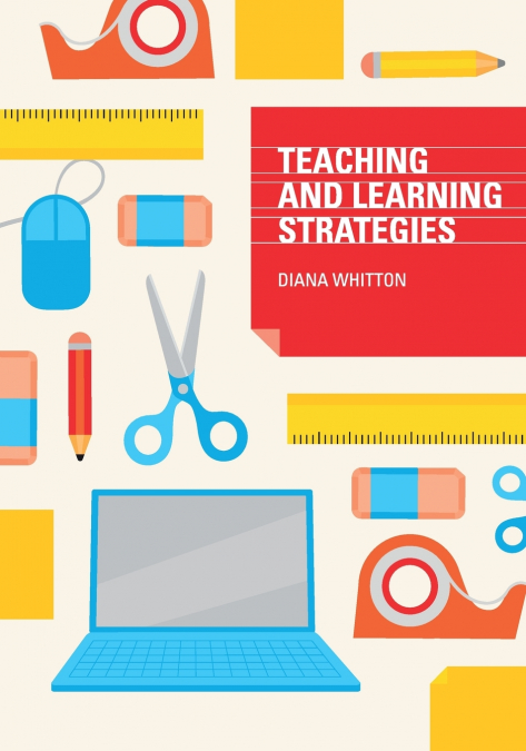 TEACHING AND LEARNING STRATEGIES