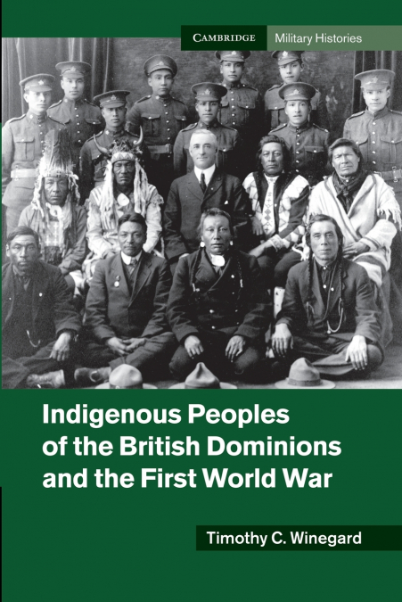 INDIGENOUS PEOPLES OF THE BRITISH DOMINIONS AND THE FIRST WO