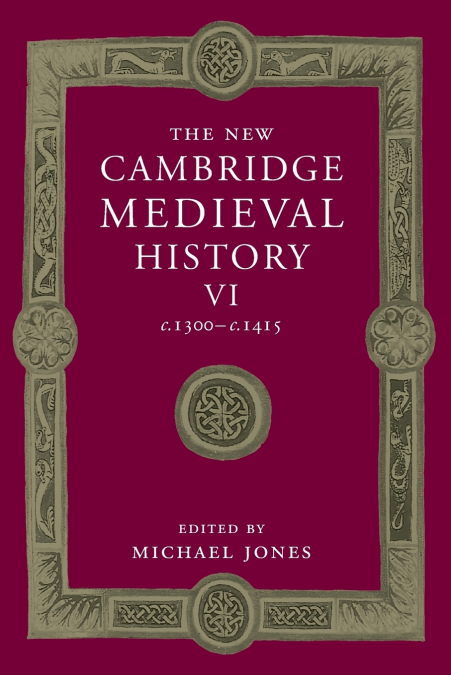 THE NEW CAMBRIDGE MEDIEVAL HISTORY