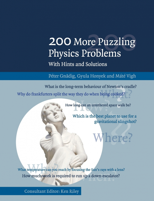 200 MORE PUZZLING PHYSICS PROBLEMS