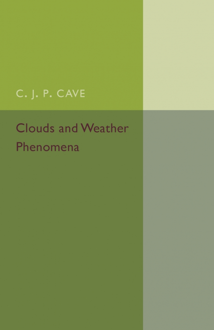 CLOUDS AND WEATHER PHENOMENA