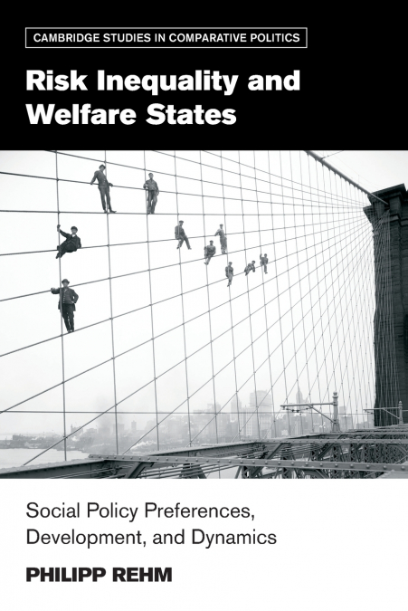 RISK INEQUALITY AND WELFARE STATES