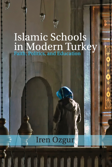 ISLAMIC SCHOOLS IN MODERN TURKEY