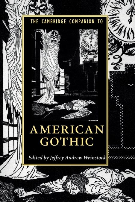THE CAMBRIDGE COMPANION TO AMERICAN GOTHIC