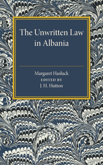 THE UNWRITTEN LAW IN ALBANIA
