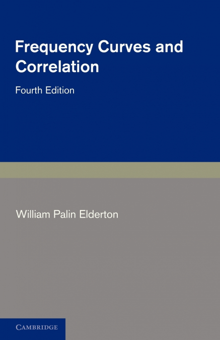 FREQUENCY CURVES AND CORRELATION