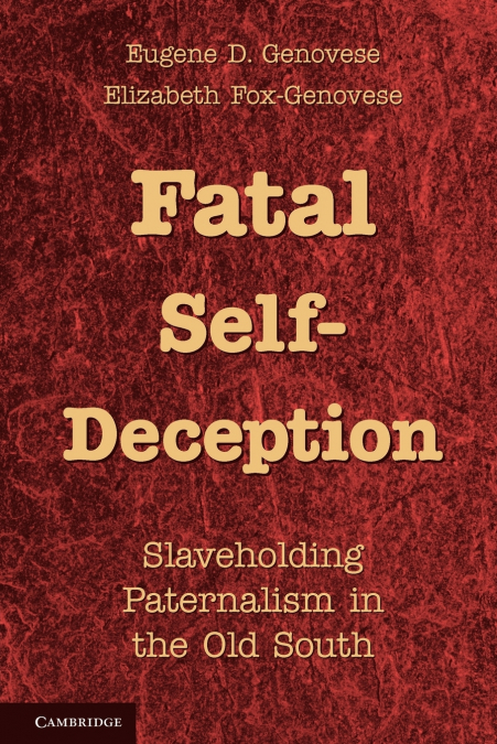 FATAL SELF-DECEPTION