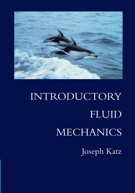 INTRODUCTORY FLUID MECHANICS