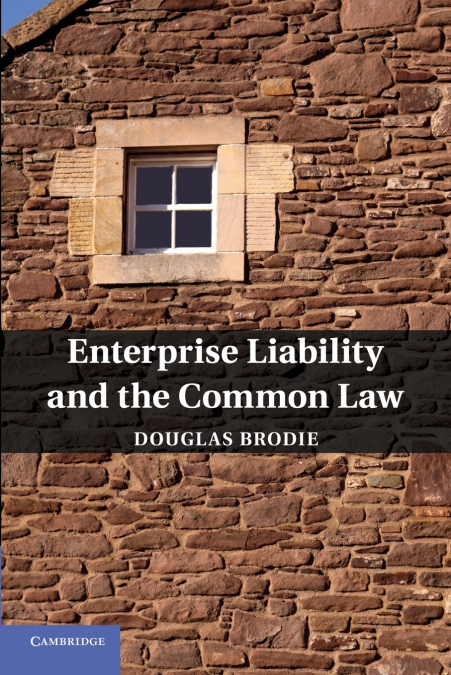 ENTERPRISE LIABILITY AND THE COMMON LAW