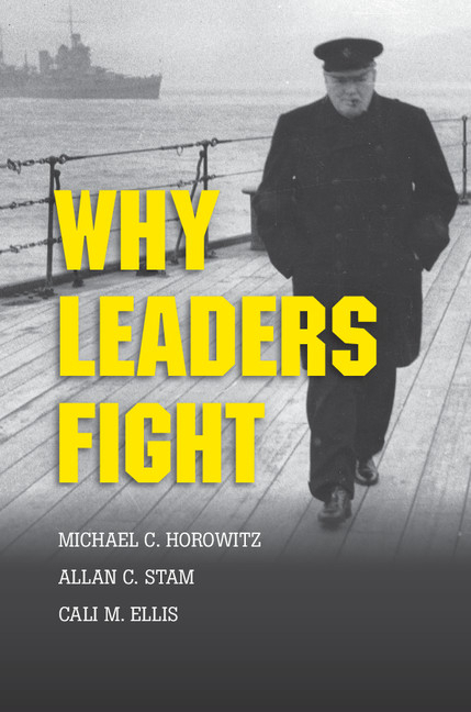 WHY LEADERS FIGHT