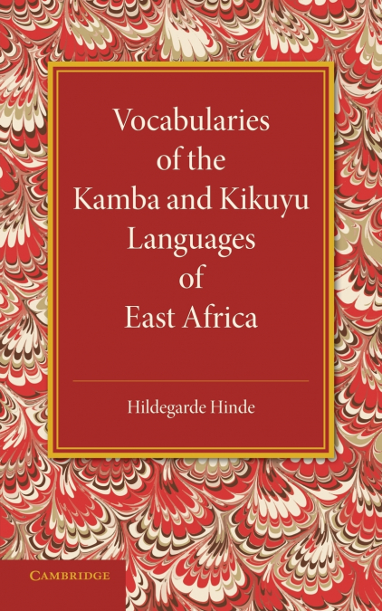 VOCABULARIES OF THE KAMBA AND KIKUYU LANGUAGES OF EAST AFRIC