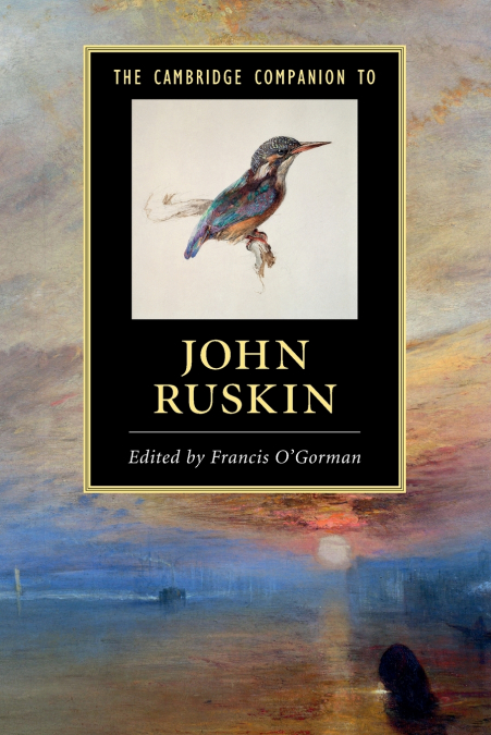 THE CAMBRIDGE COMPANION TO JOHN RUSKIN