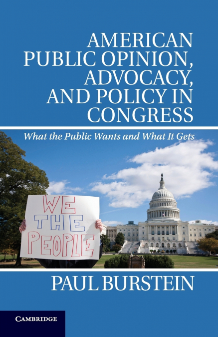 AMERICAN PUBLIC OPINION, ADVOCACY, AND POLICY IN CONGRESS