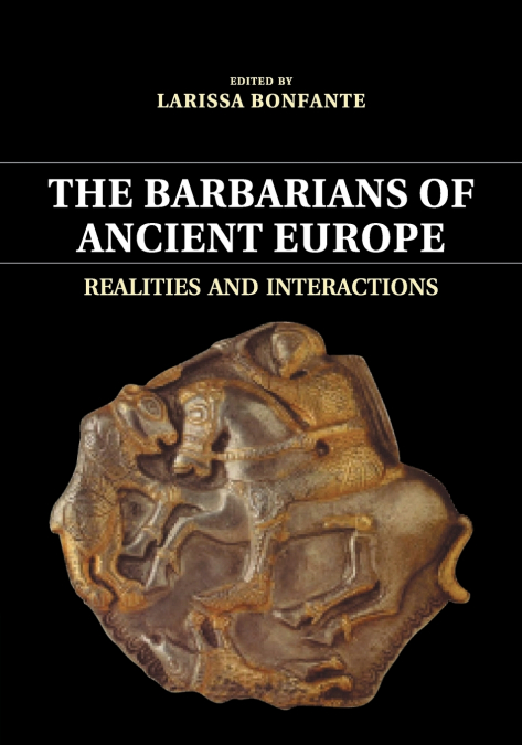 THE BARBARIANS OF ANCIENT EUROPE