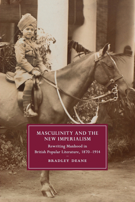 MASCULINITY AND THE NEW IMPERIALISM