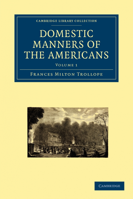 DOMESTIC MANNERS OF THE AMERICANS