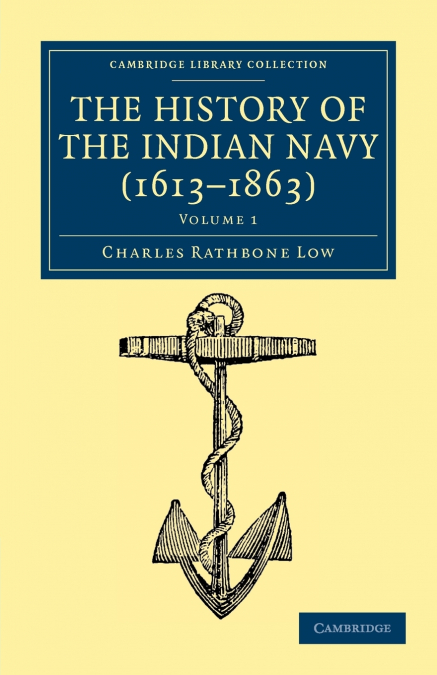 THE HISTORY OF THE INDIAN NAVY (1613-1863) - VOLUME 2