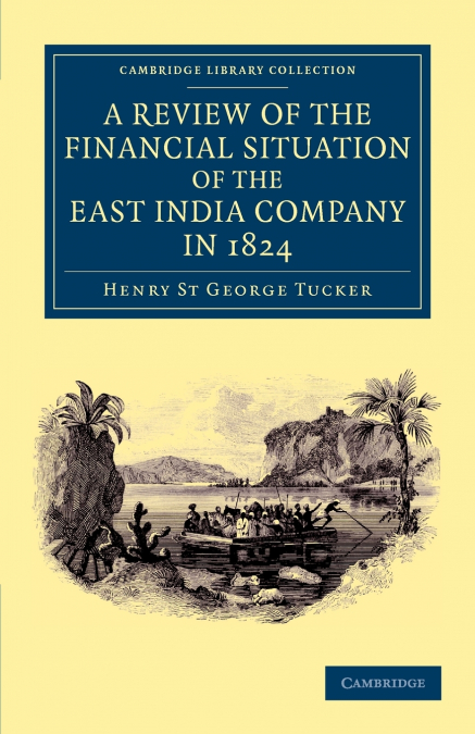 A REVIEW OF THE FINANCIAL SITUATION OF THE EAST INDIA COMPAN