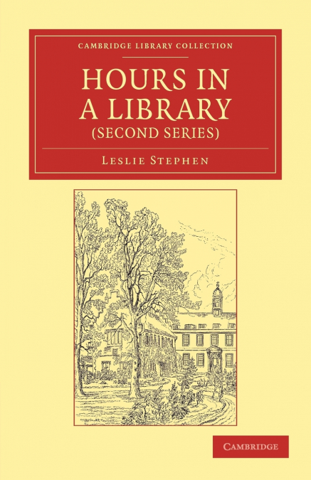 HOURS IN A LIBRARY (SECOND SERIES)