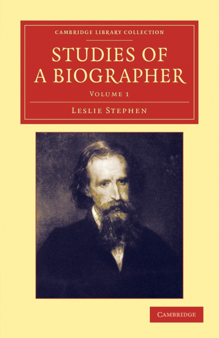 STUDIES OF A BIOGRAPHER